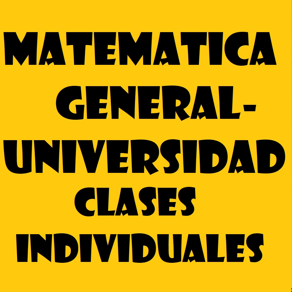 MATEMÁTICA GENERAL - UNIVERSIDAD